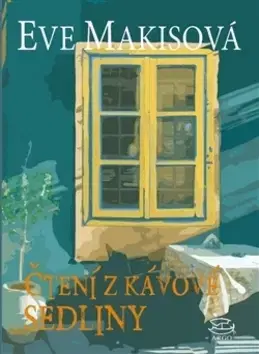 Svetová beletria Čtení z kávové sedliny - Eve Makis,Jitka Jeníková
