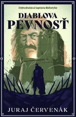 Sci-fi a fantasy Diablova pevnosť (Dobrodružstvá kapitána Báthoryho 3) - Juraj Červenák