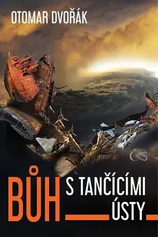 Sci-fi a fantasy Bůh s tančícími ústy - Otomar Dvořák