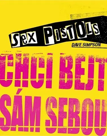 Film, hudba Sex Pistols Chci bejt sám sebou - Dave Simpson