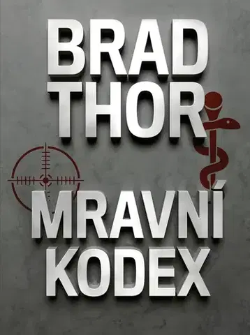 Detektívky, trilery, horory Mravní kodex - Brad Thor