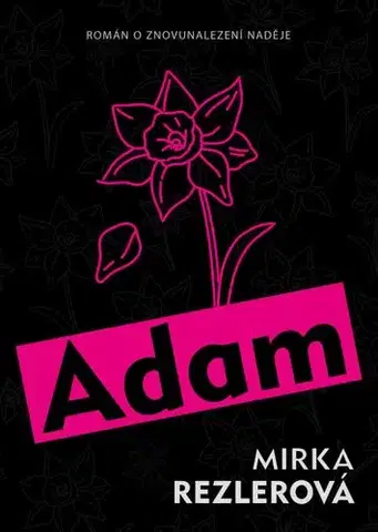 Beletria - ostatné Adam - Mirka Rezlerová