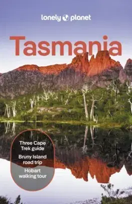 Austrália a Tichomorie Lonely Planet Tasmania 10 - Kolektív autorov