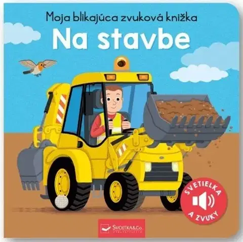 Zvukové knihy Moja blikajúca zvuková knižka - Na stavbe