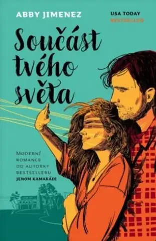 Romantická beletria Součást tvého světa - Abby Jimenez,Monika Pavlisová