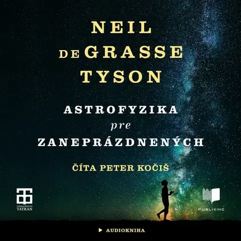 Odborná a populárno-náučná literatúra Publixing a Tatran Astrofyzika pre zaneprázdnených