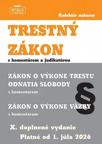 Zákony, zbierky zákonov Trestný zákon s komentárom a judikatúrou platný od 1.júla 2026 - Kolektív autorov