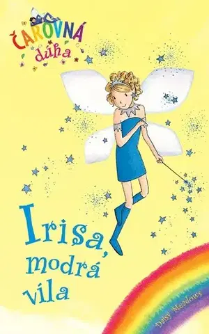 Rozprávky Čarovná dúha 5: Irisa, modrá víla - Daisy Meadows