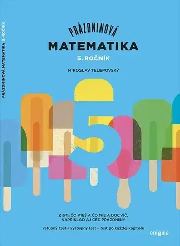 Matematika Prázdninová matematika 5. ročník ZŠ - Miroslav Telepovský