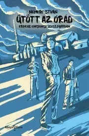 Detektívky, trilery, horory Ütött az órád - István Nemere