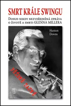 Hudba - noty, spevníky, príručky Smrt krále Swingu - Hunton Downs