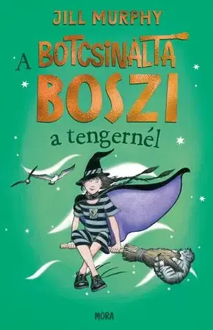 Rozprávky A botcsinálta boszi a tengernél - Jill Murphy