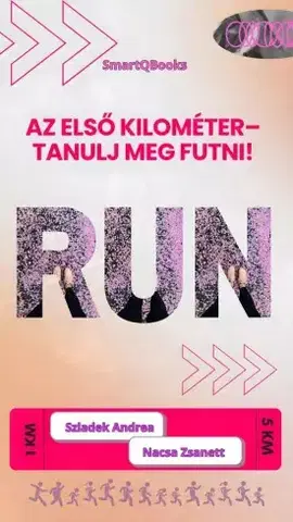 Beh, bicyklovanie, plávanie Az első kilométer - Nacsa Zsanett,Szladek Andrea