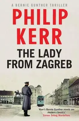 Cudzojazyčná literatúra The Lady from Zagreb - Philip Kerr
