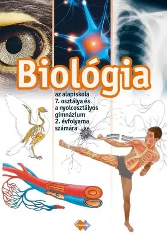 Učebnice pre ZŠ - ostatné Biológia az alapiskola 7. osztálya és a nyolcosztályos gimnázium 2. évfolyama számára - Kolektív autorov