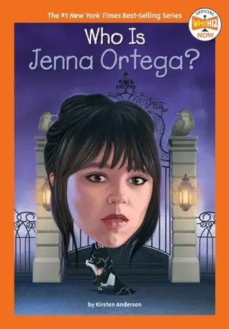 Encyklopédie pre deti a mládež - ostatné Who Is Jenna Ortega? - Kirsten Anderson,HQ