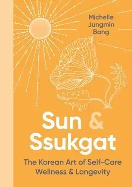 Rozvoj osobnosti Sun and Ssukgat - Michelle Jungmin Bang