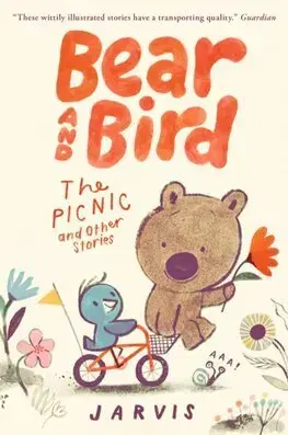 Rozprávky Bear and Bird: The Picnic and Other Stories - Jarvis