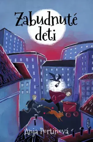 Pre deti a mládež - ostatné Zabudnuté deti - Anja Portinová,Viola Bályová