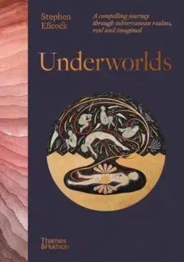 História - ostatné Underworlds - Stephen Ellcock