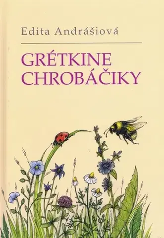 Básničky a hádanky pre deti Grétkine chrobáčiky - Edita Andrášiová