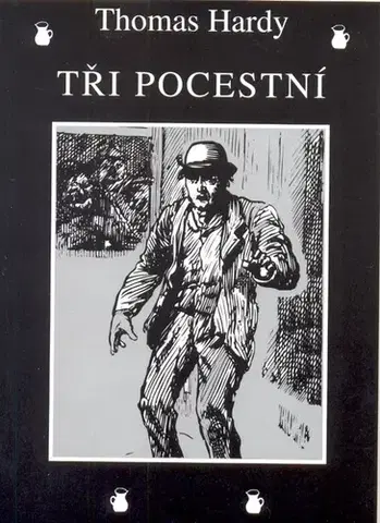 Novely, poviedky, antológie Tři pocestní - Thomas Hardy
