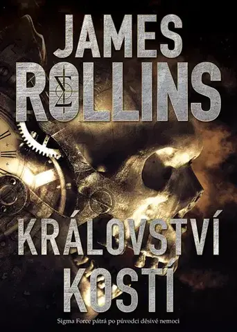Detektívky, trilery, horory Království kostí - James Rollins