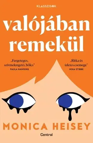 Romantická beletria Valójában remekül - Monica Heisey,Zsófia Bódi