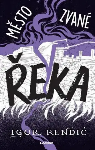 Sci-fi a fantasy Město zvané Řeka - Igor Rendić,Roman Lipčík