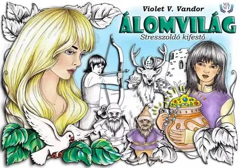 Rozprávky Álomvilág - Violet V. Vandor