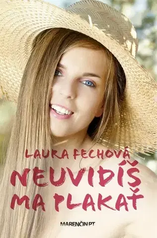 Slovenská beletria Neuvidíš ma plakať, 2. vydanie - Laura Fechová