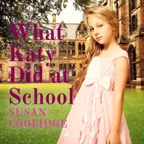 Pre deti a mládež Saga Egmont What Katy Did at School (EN)