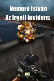 Svetová beletria Az ?Irgell incidens - István Nemere