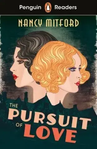 Zjednodušené čítanie Penguin Readers Level 5: The Pursuit of Love (ELT Graded Reader) - Mitford Nancy