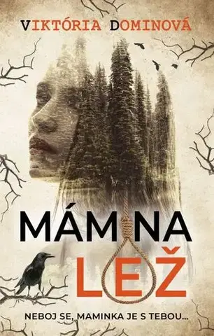 Detektívky, trilery, horory Mámina lež - Viktória Dominová