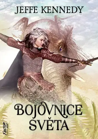 Sci-fi a fantasy Bojovnice světa - Jeffe Kennedy