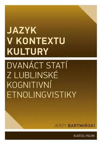 Pre vysoké školy Jazyk v kontextu kultury - Jerzy Bartmiński