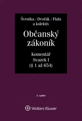 Občianske právo Občanský zákoník, sv. I, 2.vyd. - komentář - Kolektív autorov