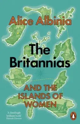 Svetové dejiny, dejiny štátov The Britannias - Alice Albinia