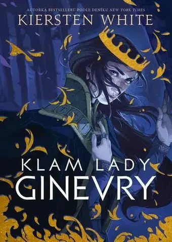 Sci-fi a fantasy Klam lady Ginevry - Kiersten Whiteová