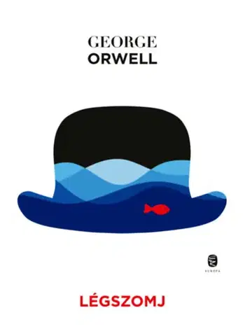 Svetová beletria Légszomj - George Orwell