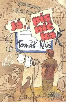 Hudba - noty, spevníky, príručky Já, písničkář - Tomáš Klus