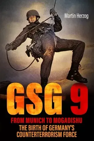 História GSG 9: From Munich to Mogadishu - Martin Herzog