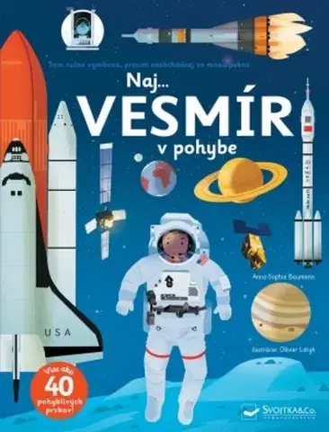 Leporelá, krabičky, puzzle knihy Naj... Vesmír v pohybe - Anne-Sophie Baumann