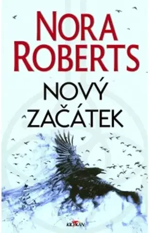 Sci-fi a fantasy Nový začátek - Nora Roberts