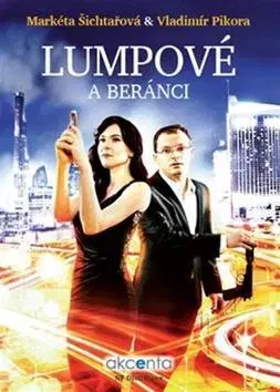Historické romány Lumpové a beránci - Vladimír Pikora,Markéta Šichtařová