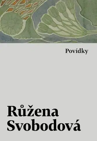 Česká beletria Povídky - Růžena Svobodová