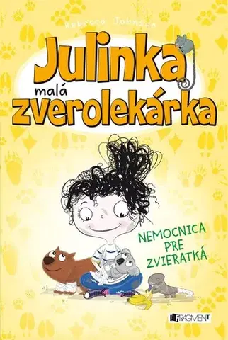 Pre dievčatá Julinka – malá zverolekárka 4: Nemocnica pre zvieratká, 2. vydanie - Rebecca Johnson