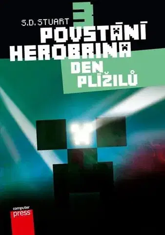 Dobrodružstvo, napätie, western Povstání Herobrina 3 - Den Plížilů - S. D. Stuart