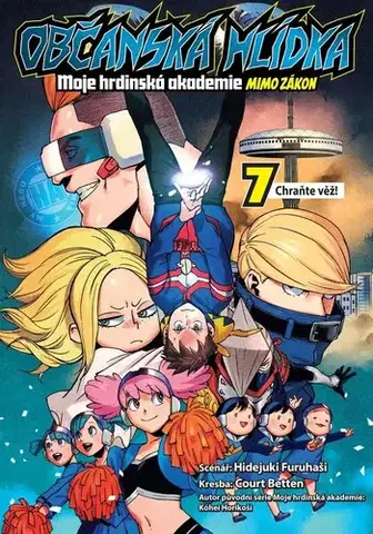 Manga Občanská hlídka - Moje hrdinská akademie 7: Chraňte věž! - Hidejuki Furuhaši,Betten Court,Michala Kropáčková